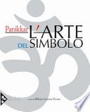 L'arte del simbolo. Ediz. illustrata