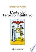 L'arte del tarocco intuitivo