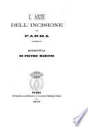 L'arte dell'incisione in Parma memoria di Pietro Martini