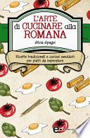 L'arte di cucinare alla romana