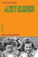 L'arte di essere felici e scontenti