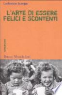 L'arte di essere felici e scontenti