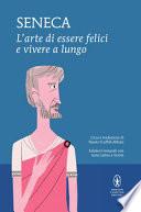 L'arte di essere felici e vivere a lungo. Testo latino a fronte. Ediz. integrale