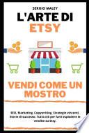 L'Arte di Etsy. Vendi come un mostro.