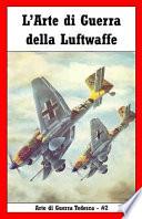 L'arte Di Guerra Della Luftwaffe