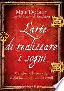 L'arte di realizzare i sogni