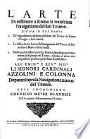 L'Arte Di restituire a Roma la tralasciata navigatione del suo Tevere (Con molte Figure)