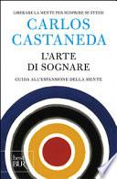 L'arte di sognare. Guida all'espansione della mente