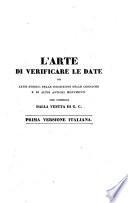 L'Arte di verificare le date dei fatti storici delle inscrizioni delle cronache e di altri antichi monumenti dal principio dell'era christiana sino all'anno 1770