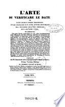 L'Arte di verificare le date dei fatti storici delle inscrizioni delle cronache (etc.)