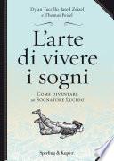 L'arte di vivere i sogni