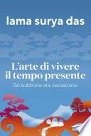 L'arte di vivere il tempo presente