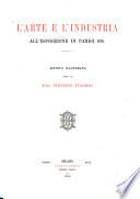 L'arte e l'industria all'Esposizione di Parigi 1878