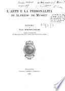 L'Arte e la personalita di Alfredo de Musset. Memoria del prof. Pietro Toldo, presentata il 13 dicembre 1915 alla Classe di Scienze Morali della R. Accademia delle Scienze dell'Istituto di Bologna
