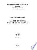 L'arte europea dal VI al IX secolo