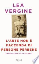 L'arte non è faccenda di persone perbene