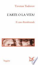L'arte o la vita! Il caso Rembrandt