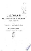 L'articolo 53 del Regolamento di disciplina commedia in cinque atti che ottenne il premio nel concorso accademico dell'anno 1868 di Emilio Mantegazza