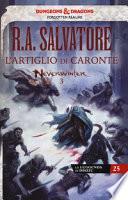 L'artiglio di Caronte. Neverwinter. La leggenda di Drizzt