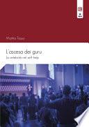 L'ascesa dei guru