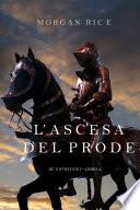 Lascesa Del Prode (Re E Stregoni Libro 2)