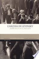L'ascesa di Levinsky