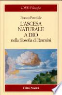 L'ascesa naturale a Dio nella filosofia di Rosmini