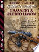 L'assalto a Puerto Limon