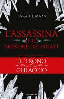 L'Assassina e il Signore dei Pirati (Il Trono di Ghiaccio)-1