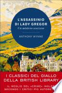 L'assassinio di Lady Gregor. Un mistero scozzese