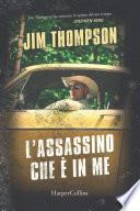 L'assassino che è in me