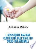 L'Assistente anziani: centralità dell'aspetto socio-relazionale