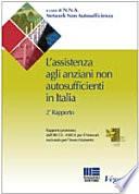 L'assistenza agli anziani non autosufficienti in Italia. Secondo rapporto promosso dall'IRCCS