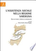 L'assistenza sociale nella regione Sardegna. Casi di studio e profili di governance