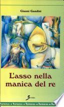L'asso nella manica del re
