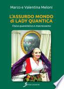 L'assurdo mondo di Lady Quantica