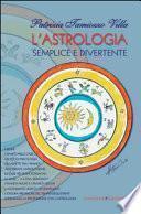 L'astrologia semplice e divertente