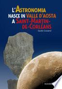 L'astronomia nasce in Valle d'Aosta a Saint-Martin-de-Corléans