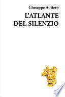 L'Atlante del Silenzio