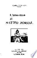 L'attentato di Matteo Morral