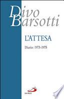 L'attesa. Diario: 1973-1975