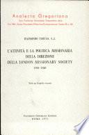 L'attività e la politica missionaria della direzione della London Missionary Society