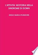 L' attivita' motoria nella sindrome di Down
