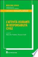 L'attività usurante in responsabilità civile