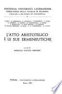 L'Atto aristotelico e le sue ermeneutiche