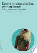 L'attore nel cinema italiano contemporaneo