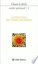 L'attrattiva del tempo moderno