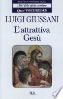 L'attrattiva Gesù - Quasi Tischreden - Volume 3