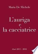L'auriga e la cacciatrice