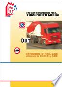 L'autista di professione per il trasporto merci. Categorie C1/C1E, C/CE estensione da C1/C1E a C/CE